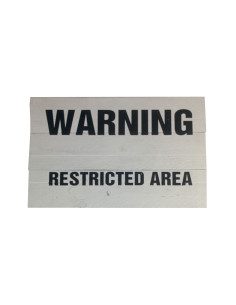 Cartel madera WARNING REST. AREA 2