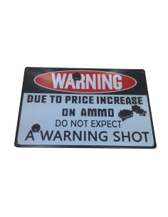 Cartel metálico WARNING SHOT PRICE 2